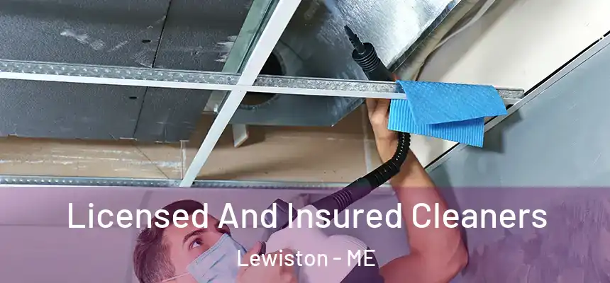 Licensed And Insured Cleaners Lewiston - ME